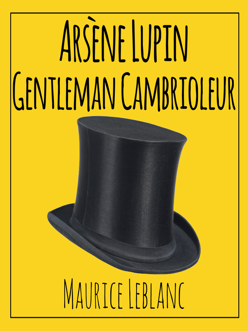 Title details for Arsène Lupin Gentleman Cambrioleur by Maurice Leblanc - Available